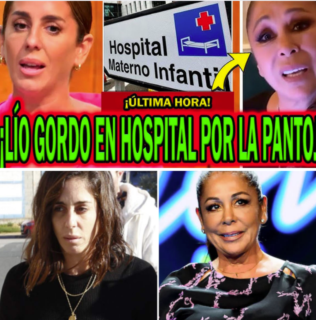 💥¡LÍO GORDO EN EL HOSPITAL! POR INGRESO DE ALMA HIJA DE ANABEL PANTOJA POR ISABEL PANTOJA